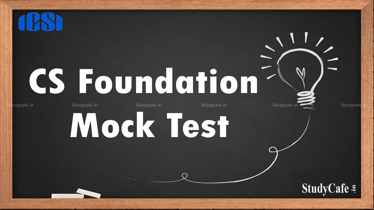 CS Foundation Mock Test schedule to be conducted on 29th December, 2021