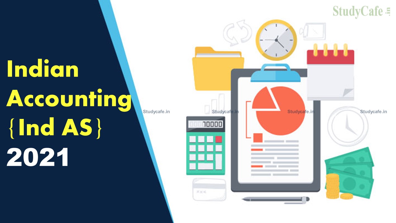 ICAI releases Indian Accounting Standards (Ind AS) 2021