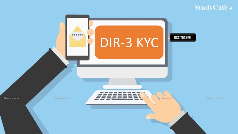 MCA Updates eForm DIR-3 KYC MCA website w.e.f 30th November 2021