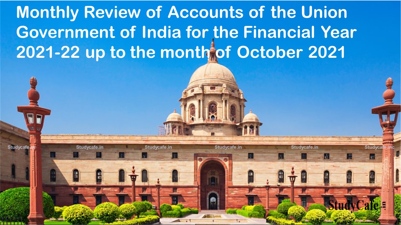 Monthly Accounts of GOI for the Financial Year 2021-22 up to October 2021