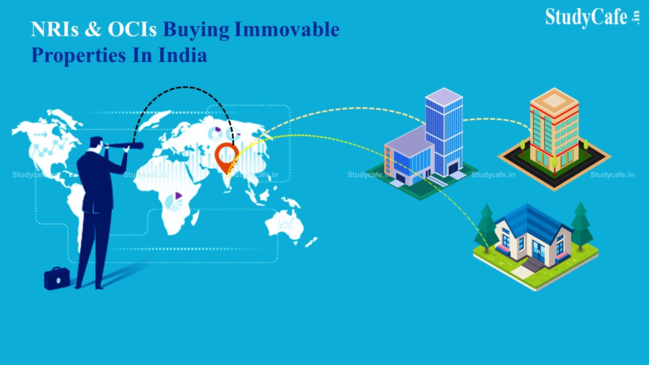 NRIs and OCIs don't need RBI's approval for buying immovable properties in India