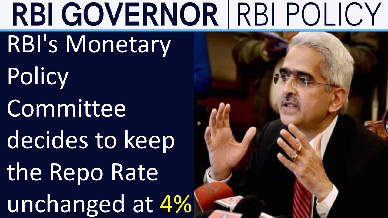RBI's Monetary Policy Committee decides to keep the Repo Rate unchanged at 4%