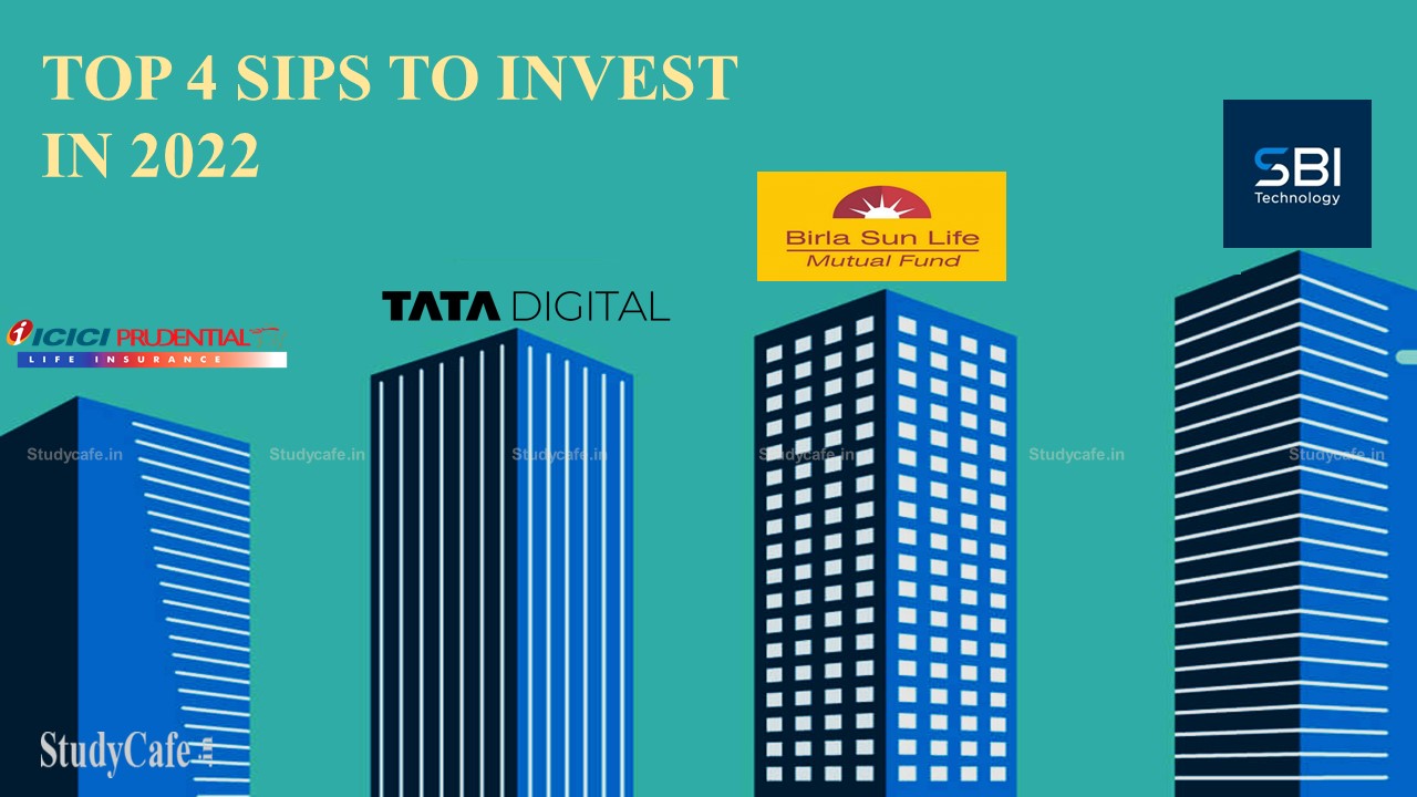 Top 4 SIPs To Invest In 2022