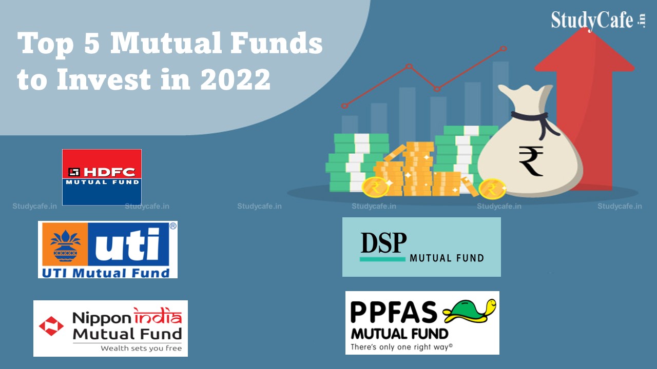 Top 5 Mutual Funds to invest in 2022