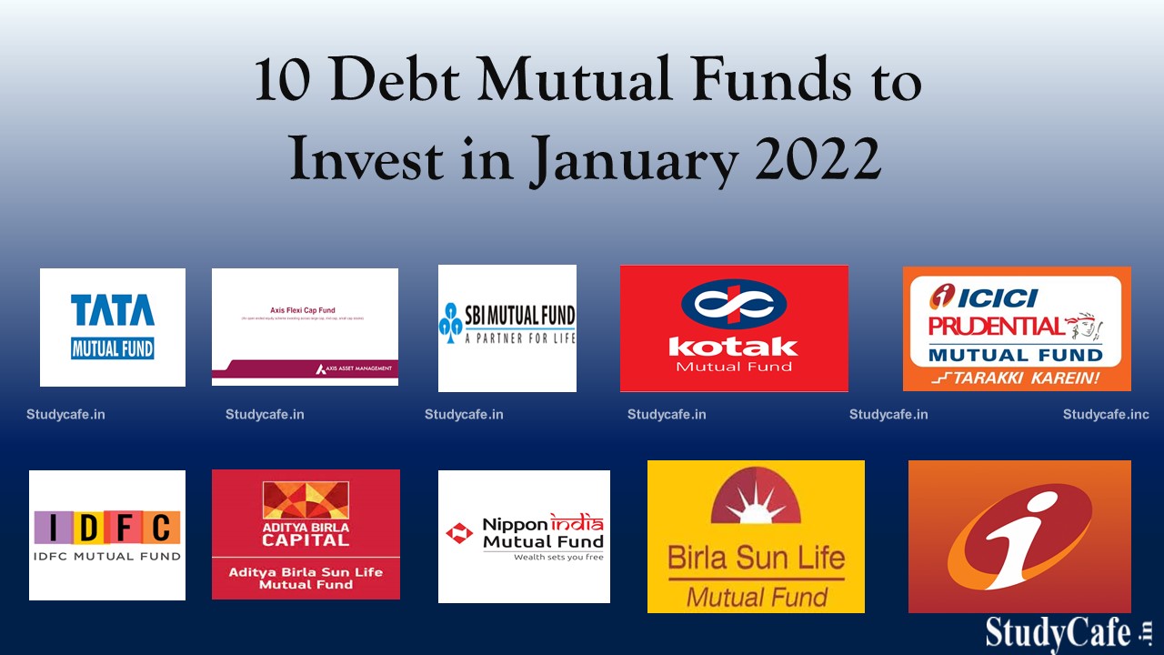 Top 10 Debt Mutual Funds to Invest in January 2022