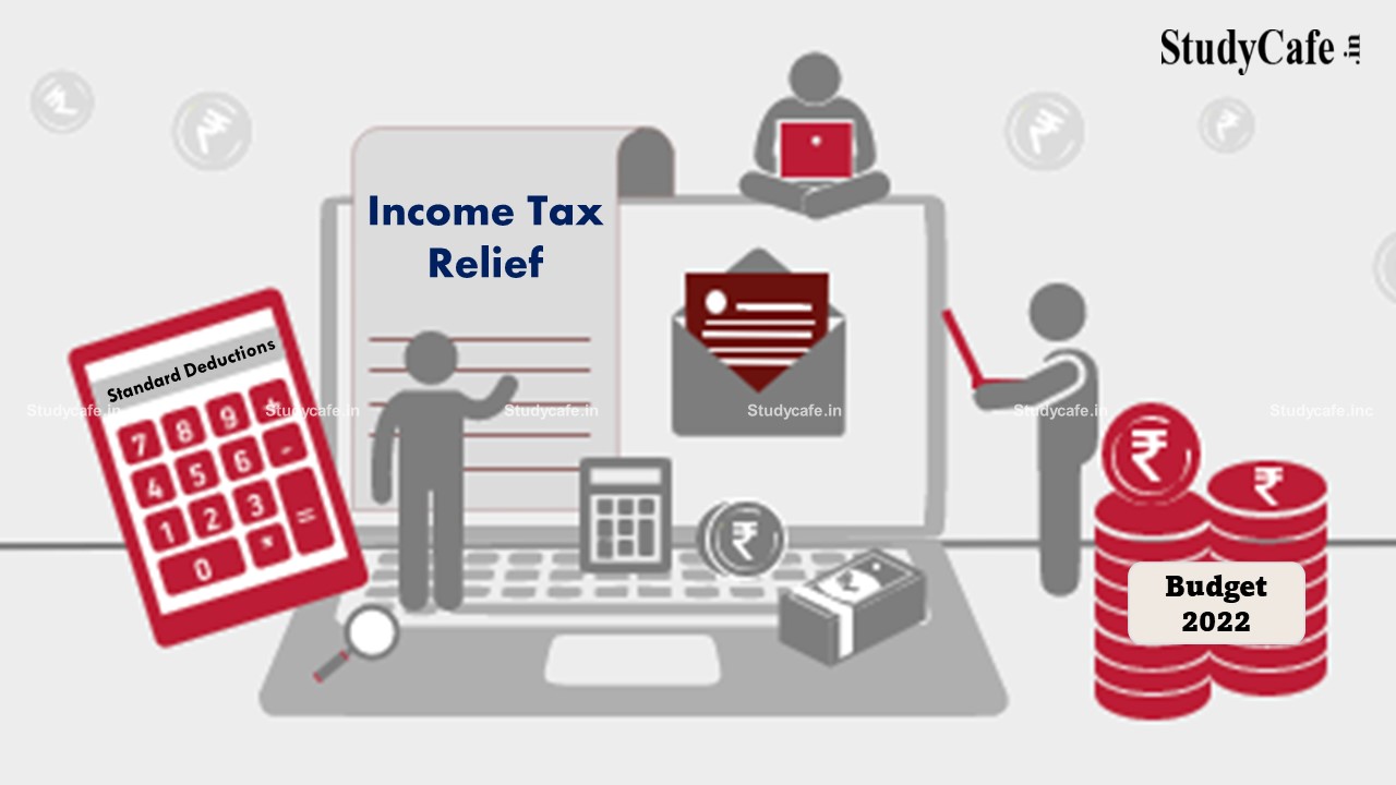 Budget 2022: Increase Standard Deductions and Income Tax Relief for Saving for Children's Education