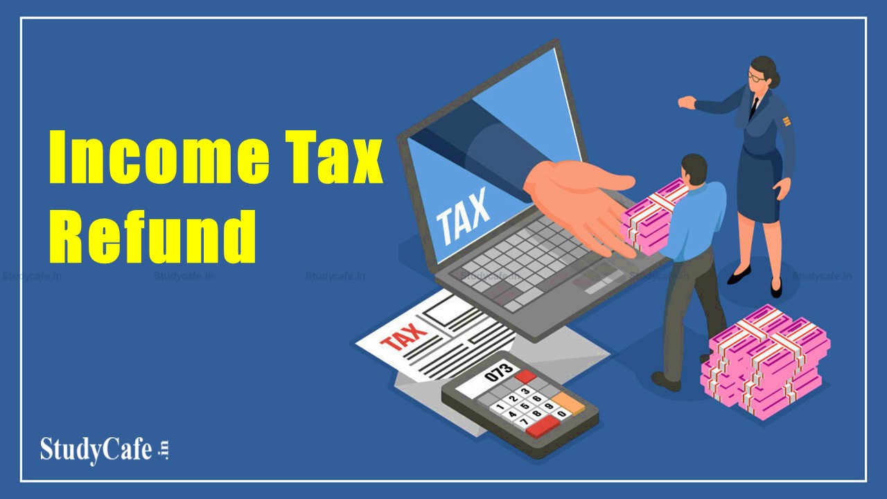 CBDT Issues Refunds of Over Rs.1,59,192 Crore to More Than 1.74 Crore Taxpayers