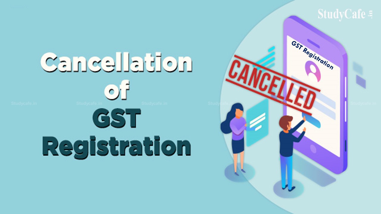 GST Registration to be Cancelled if ITC Taken in GSTR-3B is more than 10% of GSTR-2B