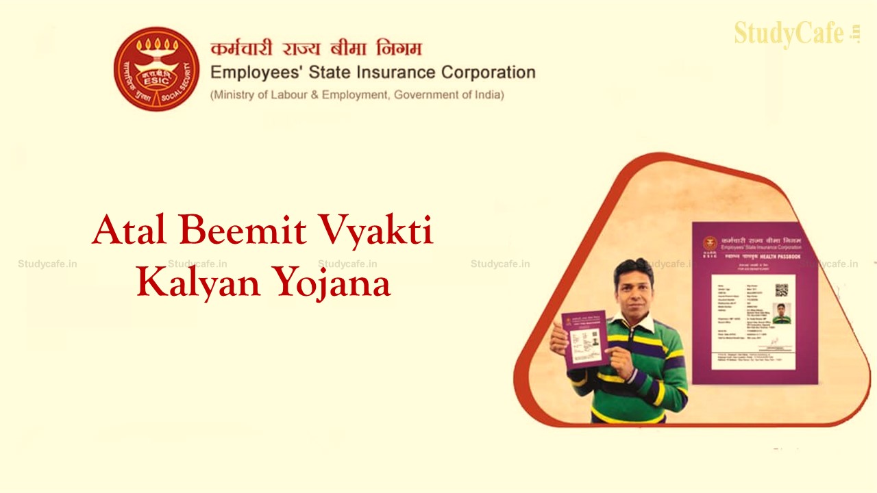 Govt Notifies Relaxation in Eligibility Condition of 2 years Insurable Employment of Atal Beemit Vyakti Kalyan Yojana