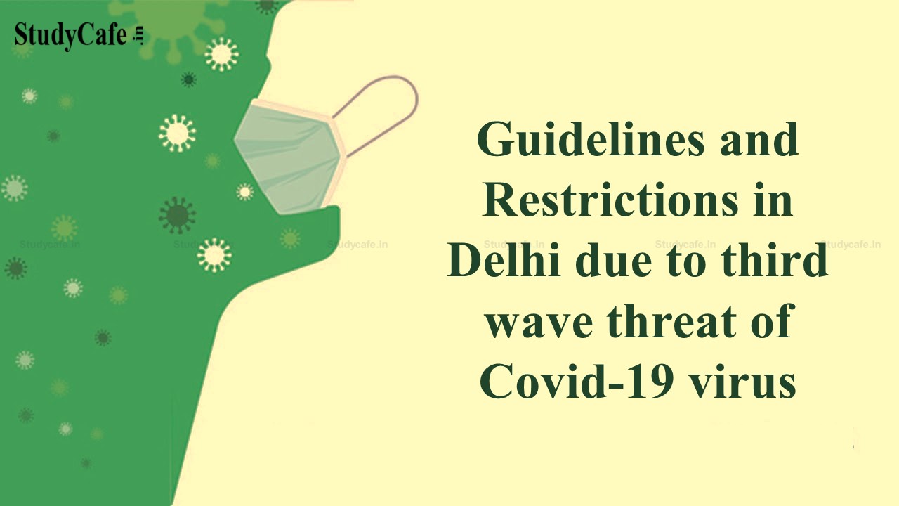 Guidelines and Restrictions in Delhi due to Covid-19 virus