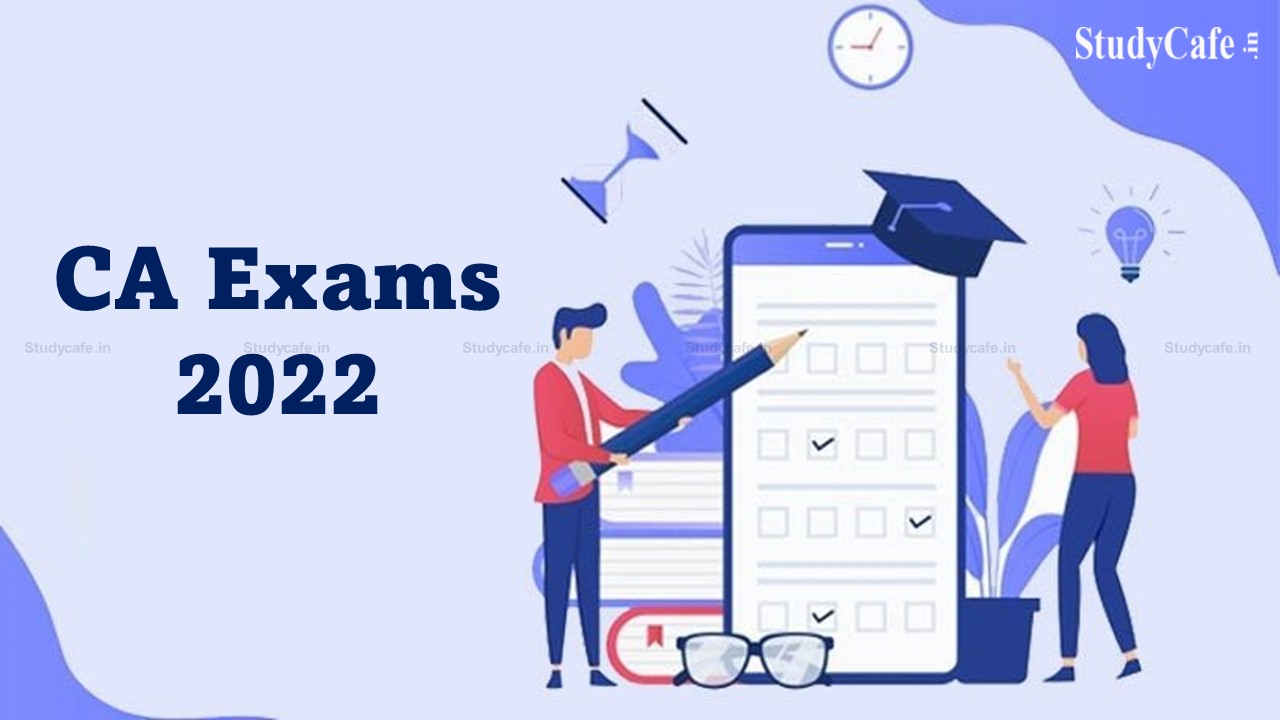 ICAI released Important Update for CA May Exams 2022