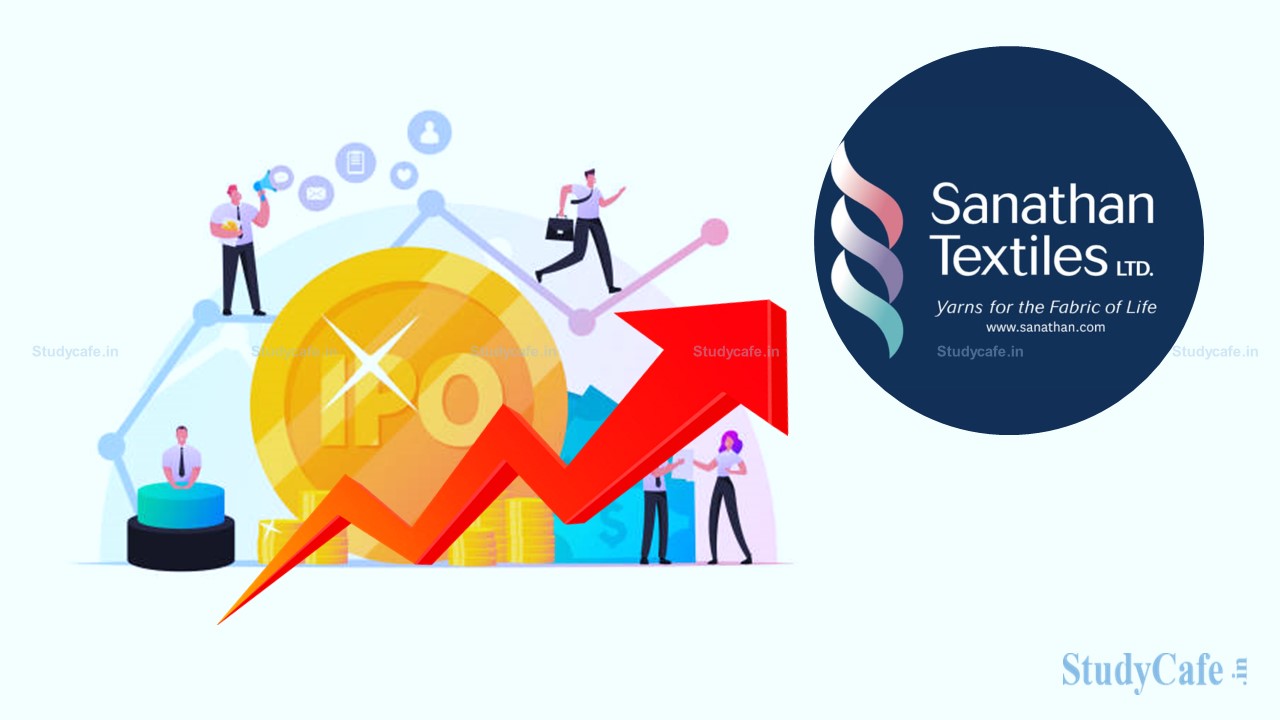 Sanathan Textiles Files Rs.1,300 Crore Initial Public Offering Draft Papers with SEBI