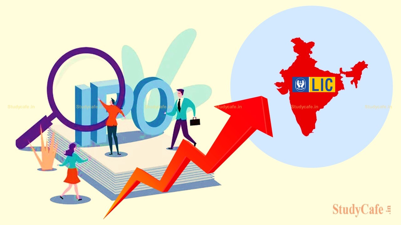 IPO UPDATE: LIC IPO Timeline Soon, Valued at Rs.75,000 Cr The Biggest Ever