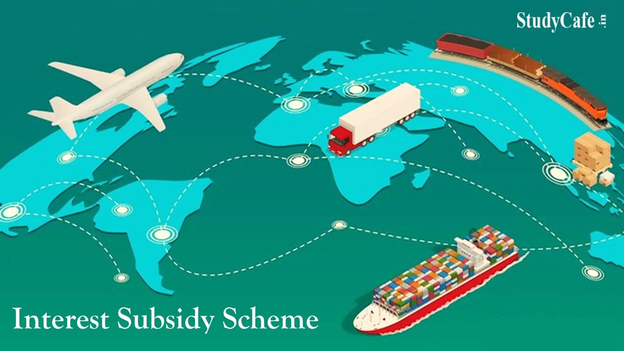Commerce Ministry will Soon Announce Modified Interest Subsidy Scheme for Exporters
