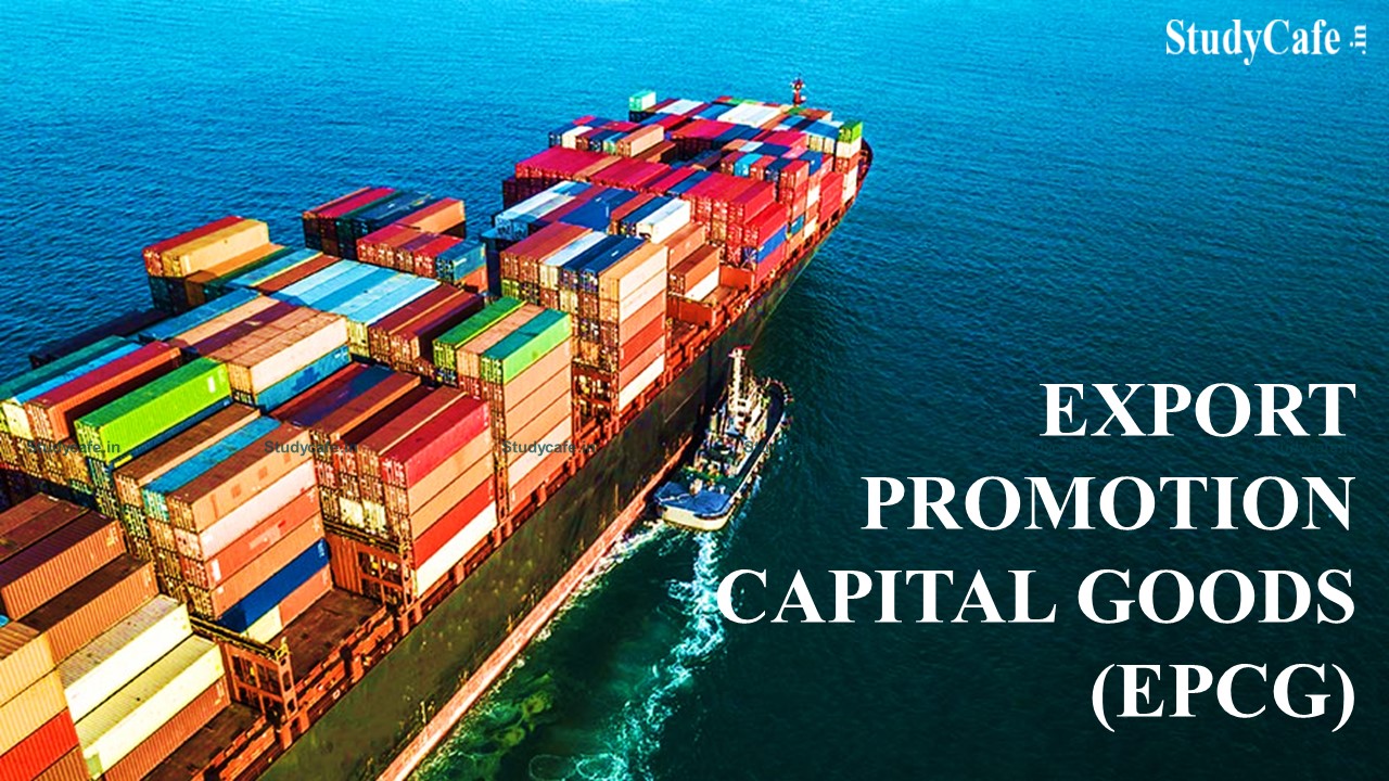 Continuation of EPCG Plan is Still Being Evaluated