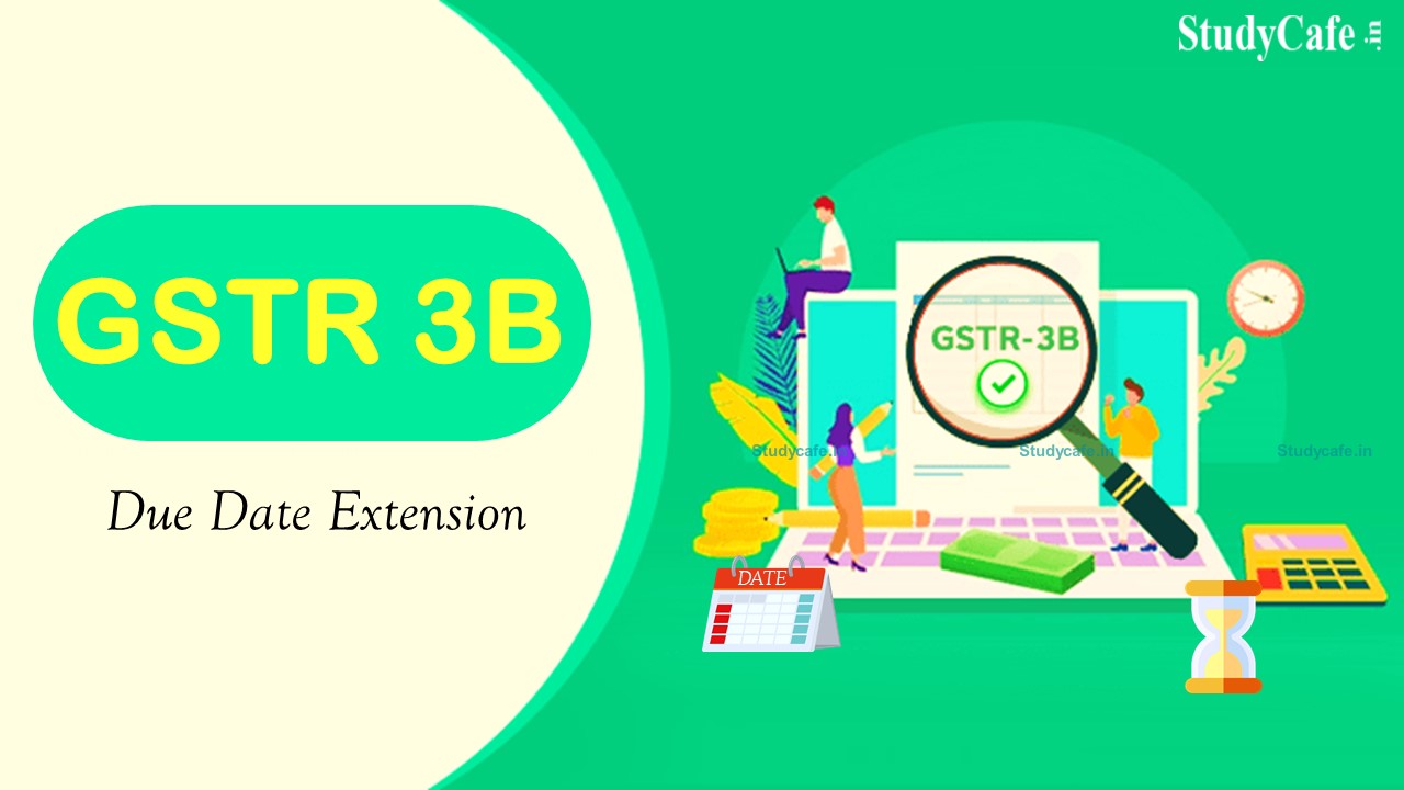 Extend Due Date of Filing GSTR-3B by 3 Days: Punjab Accountants Association