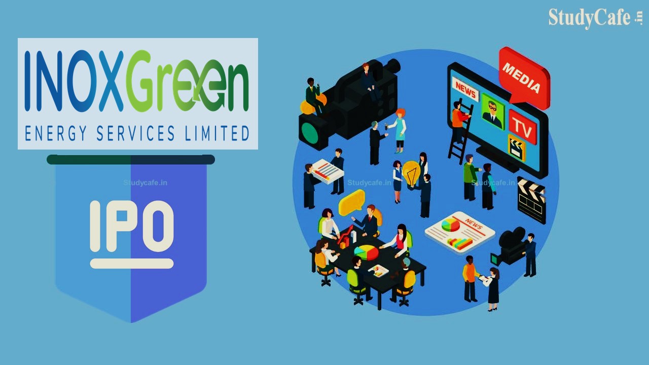 IPO Update: Inox Green Energy Services Files Draft Papers for IPO to Raise Rs 740 Crores