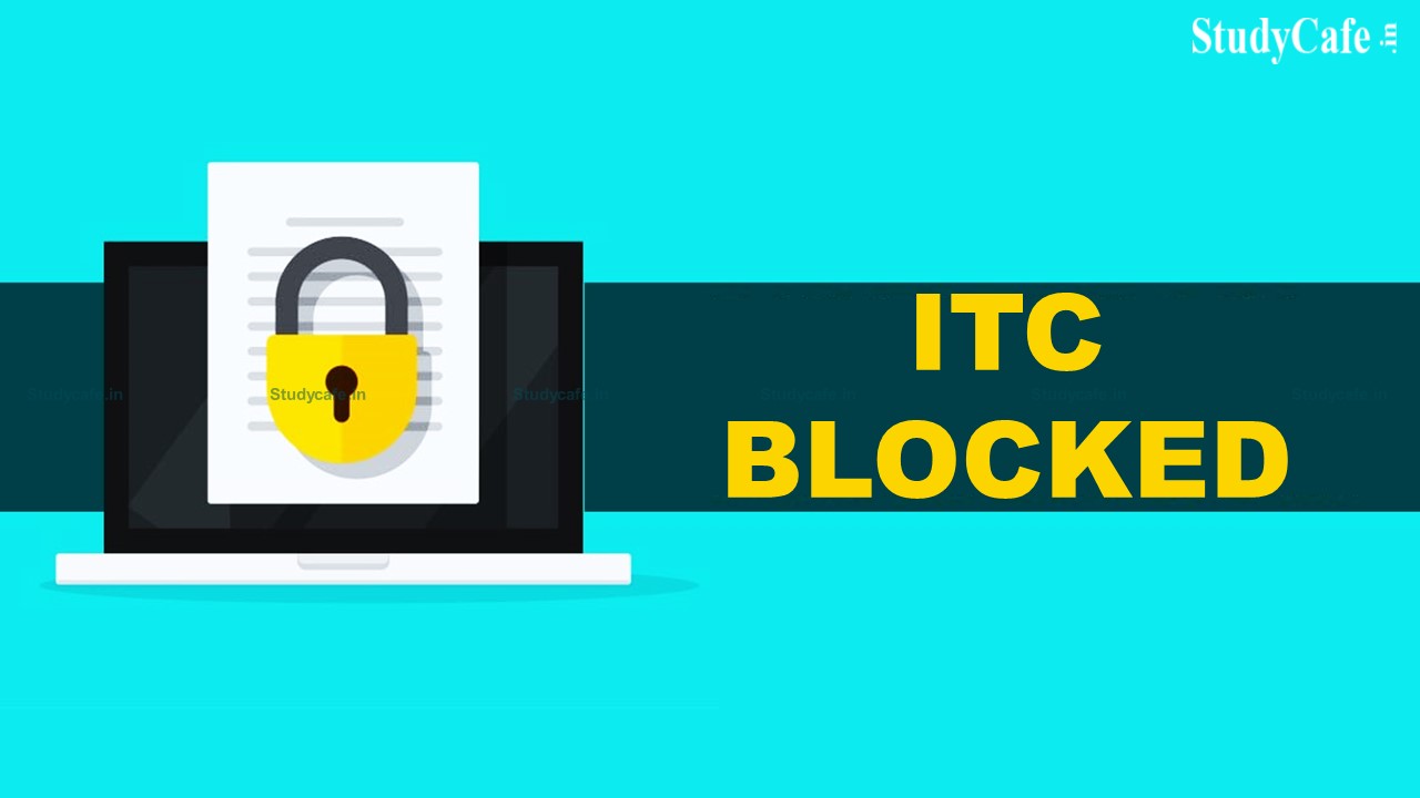 Focus should be placed not only on reasonable grounds to believe but also on recording of reasons while denying ITC