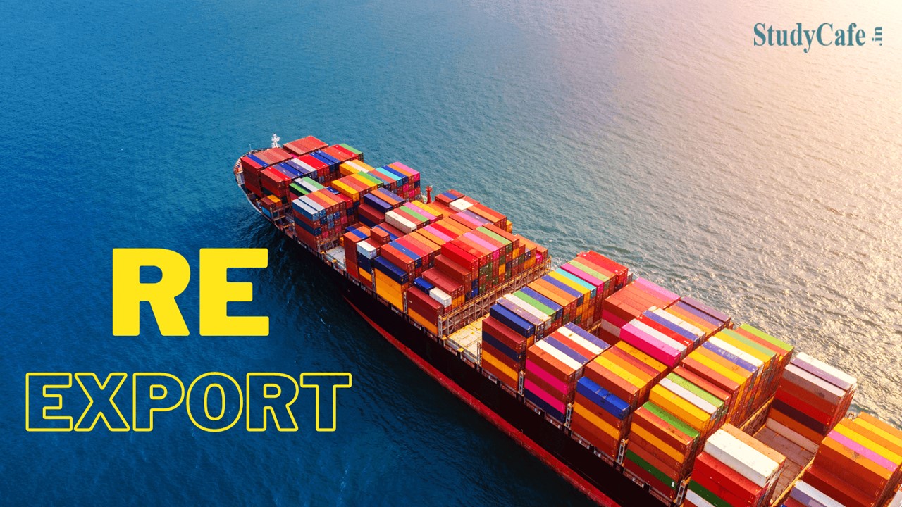 Redemption Fine Cannot be Applied on Goods that are Allowed to be Re-Exported: CESTAT Chennai