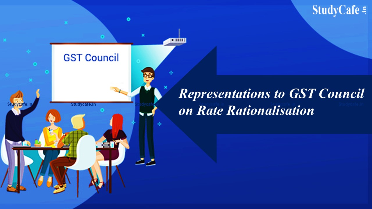 Industry Bodies Sent Representations to GST Council selected GOM on Rate Rationalisation