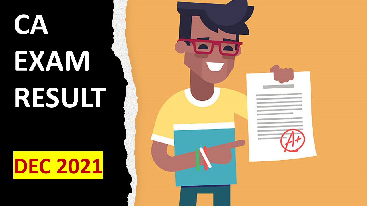 CA Final Pass Percentage, Marksheet and Toppers List of Dec 2021 Exam