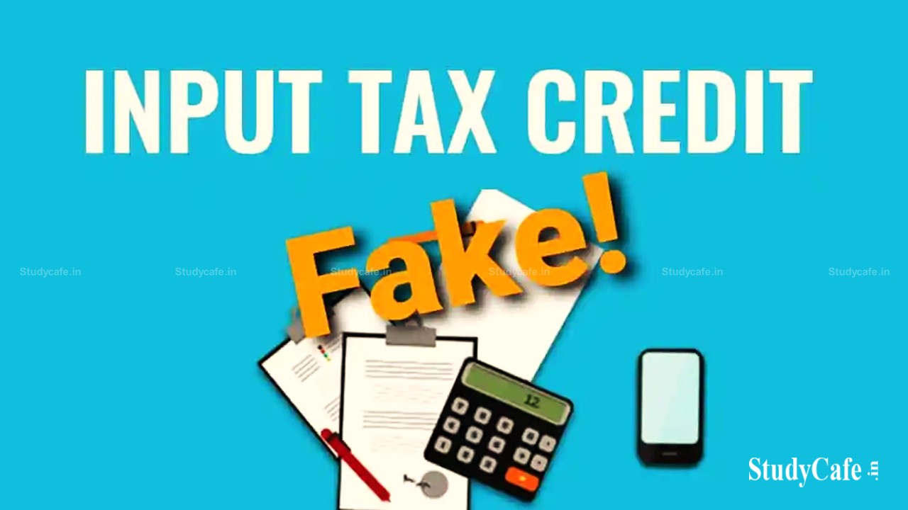 Attention! Availing Fraudulent ITC May Get You in Trouble