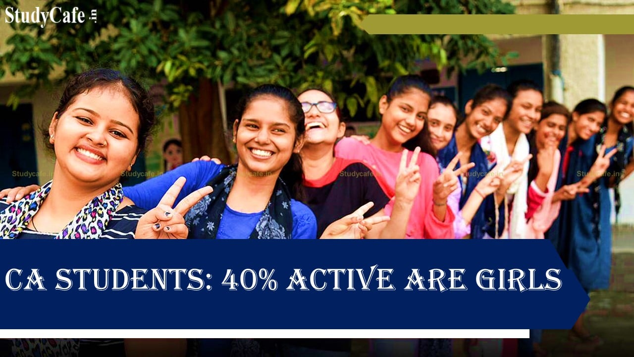 More than 40% of Active CA students are Girls now