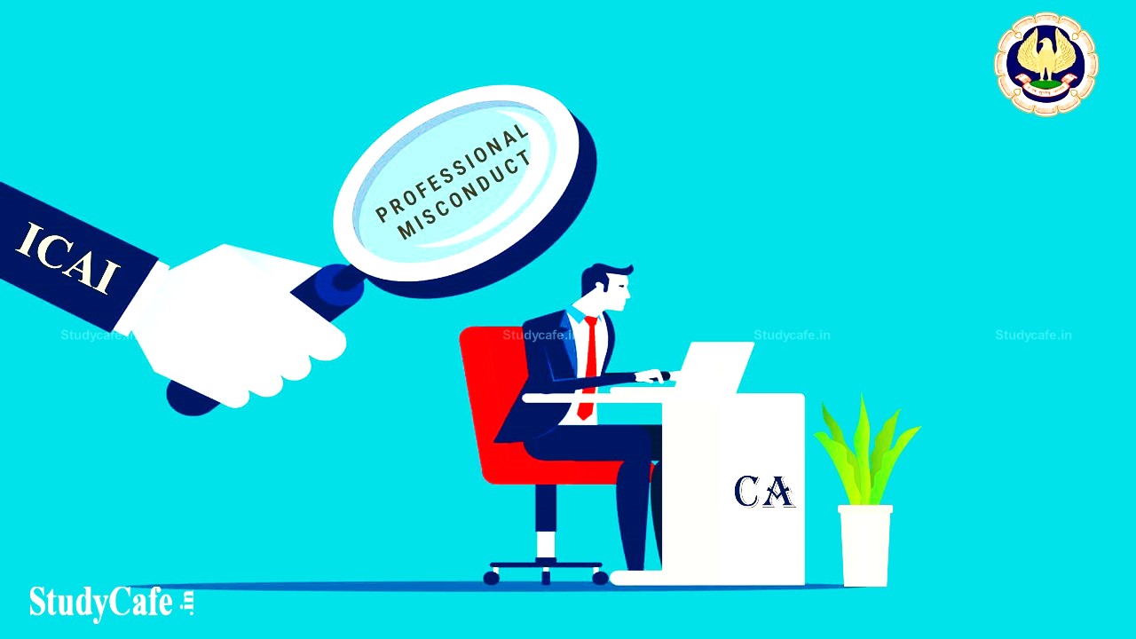 Chartered Accountant held Guilty of Professional Misconduct for holding position of Director in Company; ICAI imposes Rs. 50,000 Fine