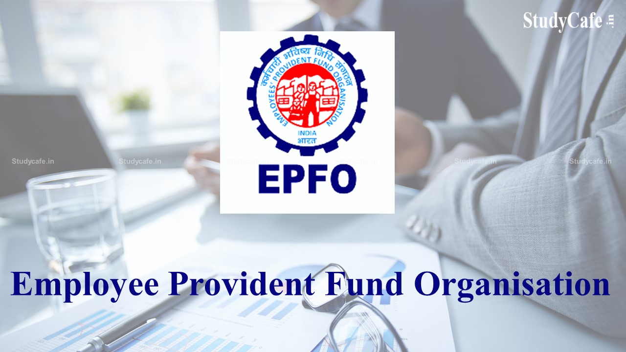 EPFO wants to transfer Rs.100 Crore in unclaimed contributions to an elders' fund
