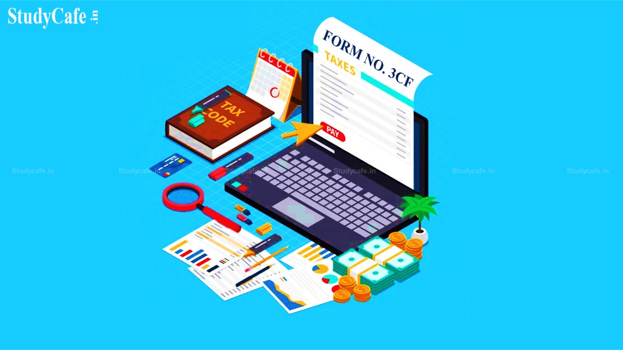 CBDT granted relaxation from requirement to file the application in Form No. 3CF electronically
