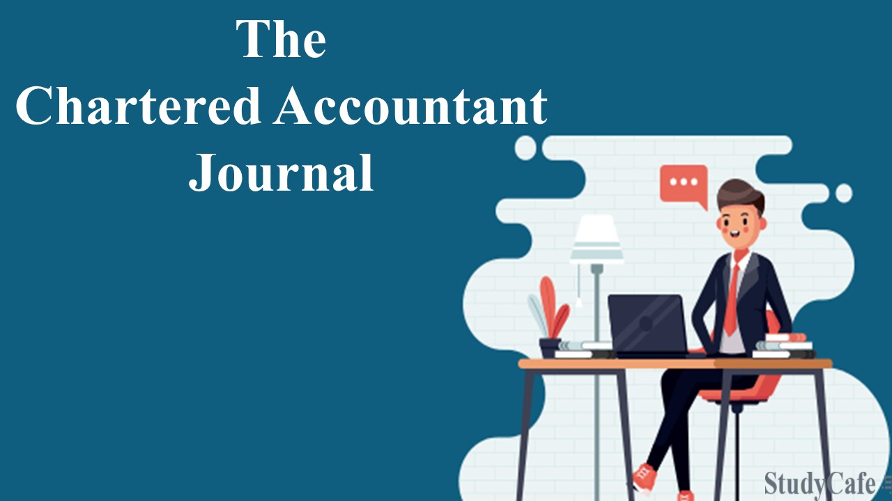 ICAI Releases The Chartered Accountant Journal for March 2022