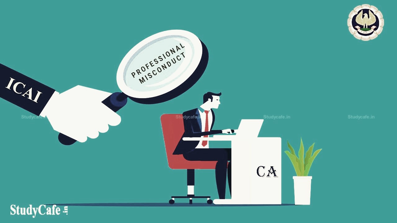 Chartered Accountant Crossed Tax Audits Specified Limit Found Guilty of Professional Misconduct by ICAI