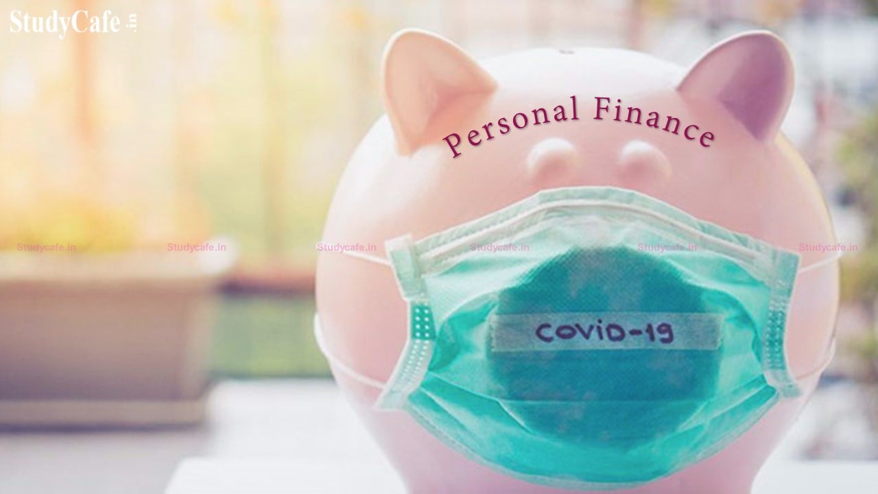 6 Personal Finance Lessons To Learn From COVID-19 Pandemic