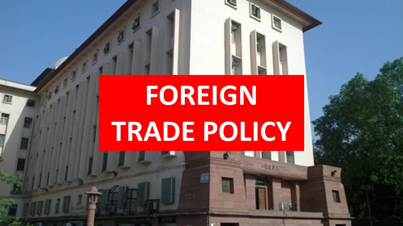 Foreign Trade Policy 2015-2020 extended till 30 September 2022 by DGFT