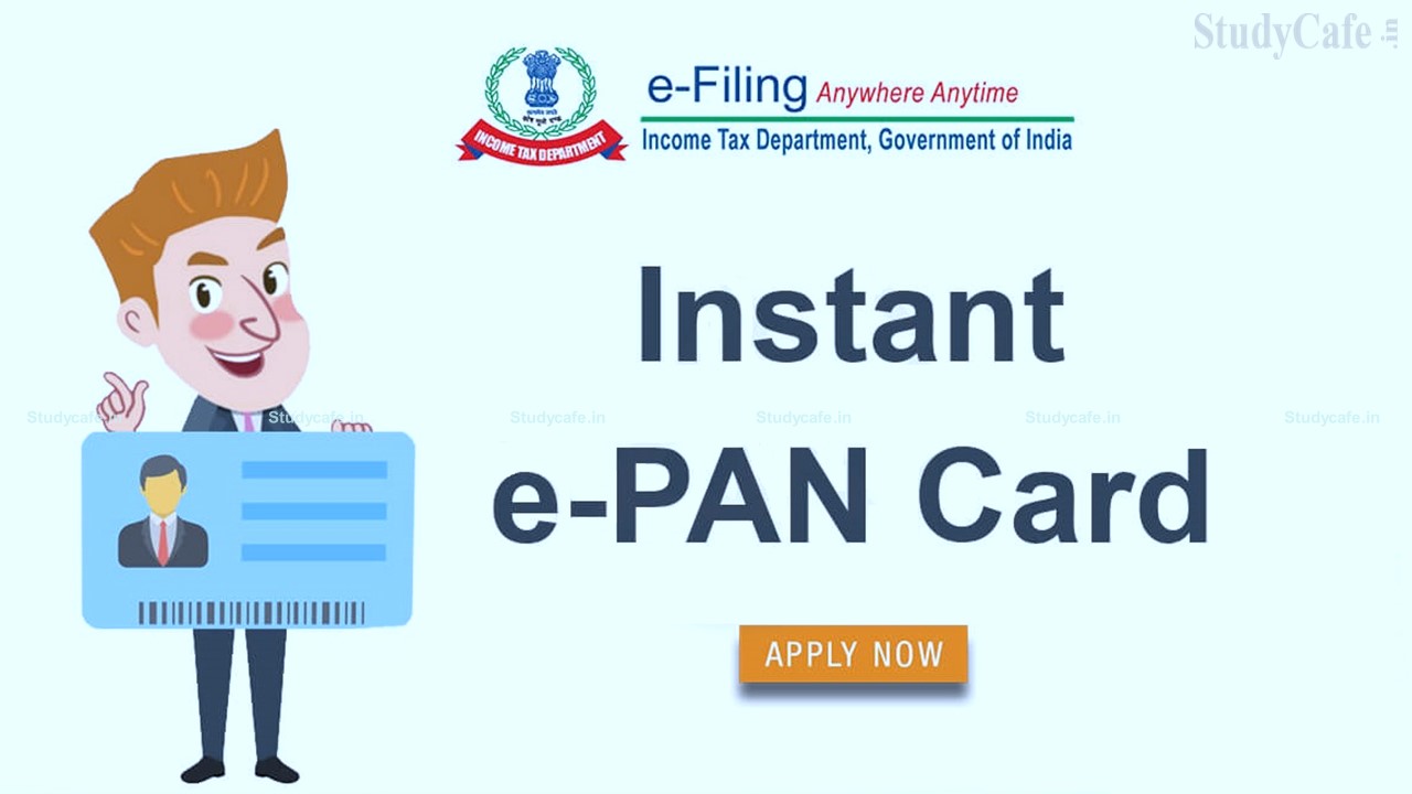 What is Instant e-PAN, Who can Apply for Instant e-Pan; Read Complete FAQs on Instant e-PAN