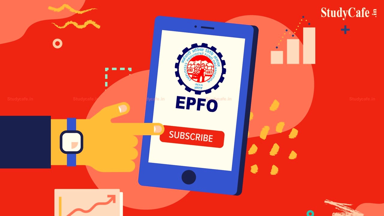 EPFO Adds 14.12 Lakh Net Subscribers in February, 2022; 14% Increase From Last Year