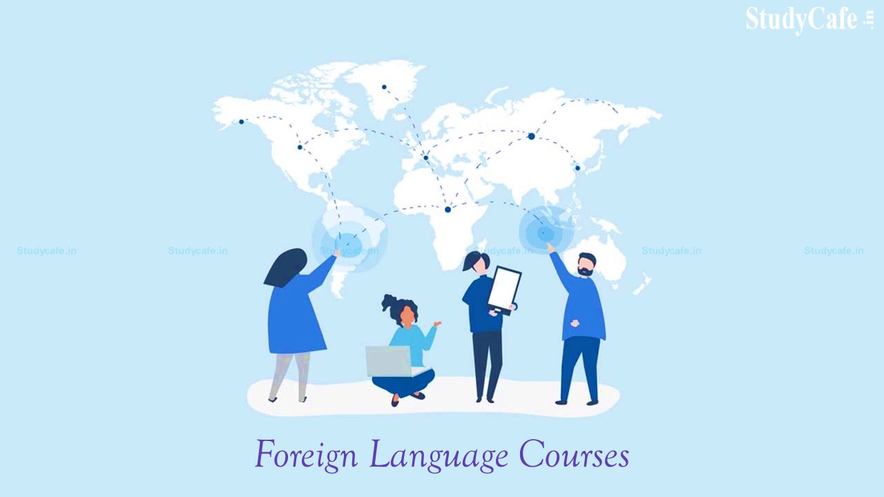 ICAI to Provide Foreign Language Courses to Students and CA Members