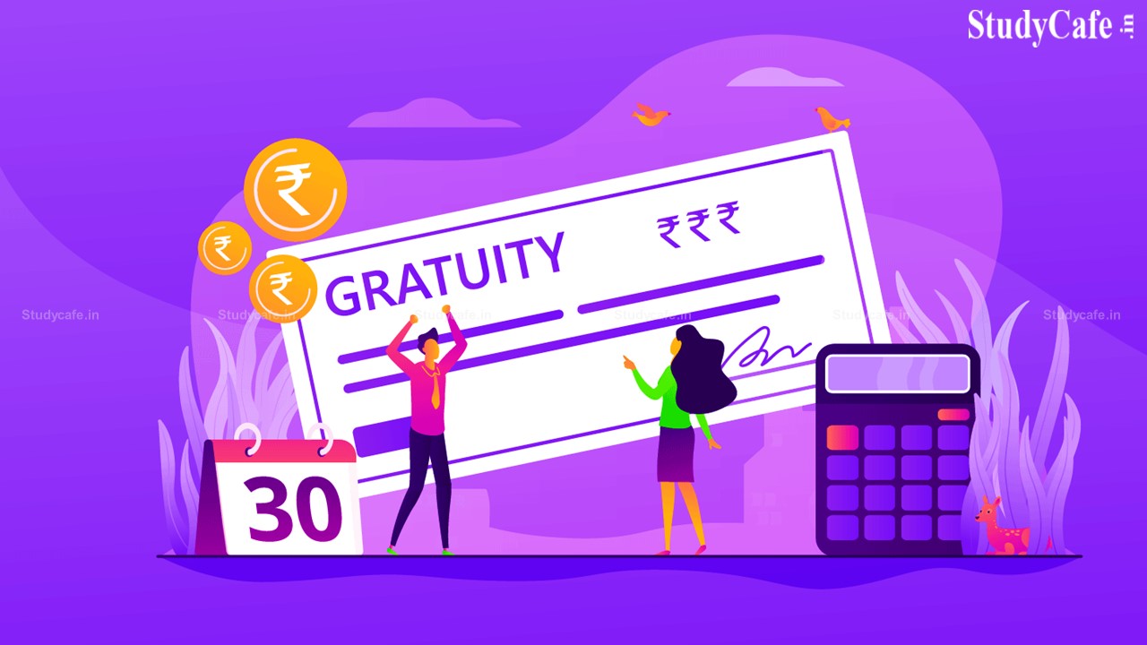 Gratuity: Entitlement, Computation, Taxation, Exemption