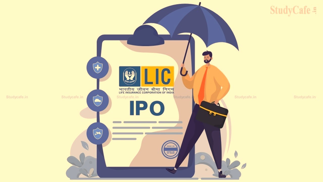 IPO Update: Government May Offer More Than 5% Stakes in the LIC IPO