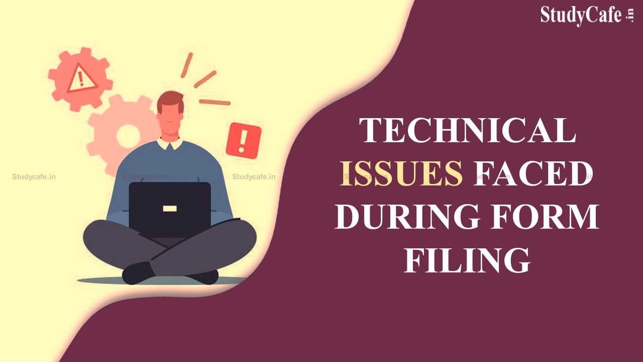 Solution to Technical Issues Faced During Filing of E-Forms on MCA Portal