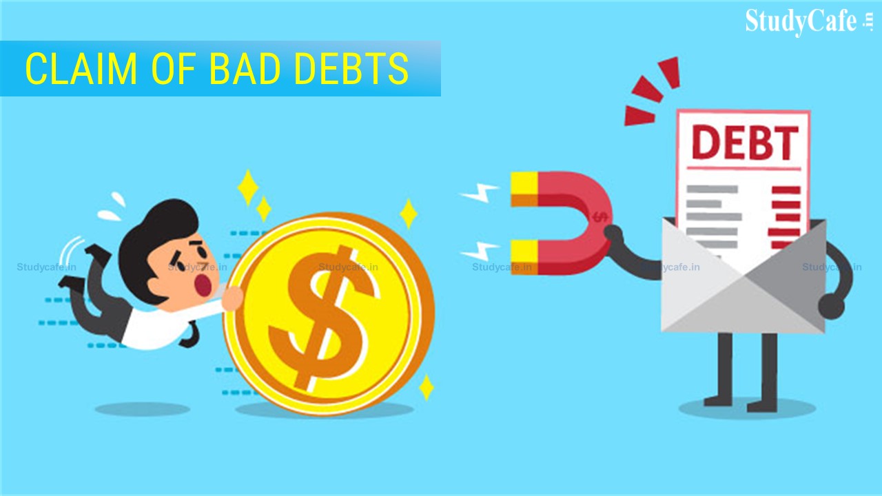 Claim of Bad debts cannot be denied on grounds of higher amount: ITAT set aside order of AO