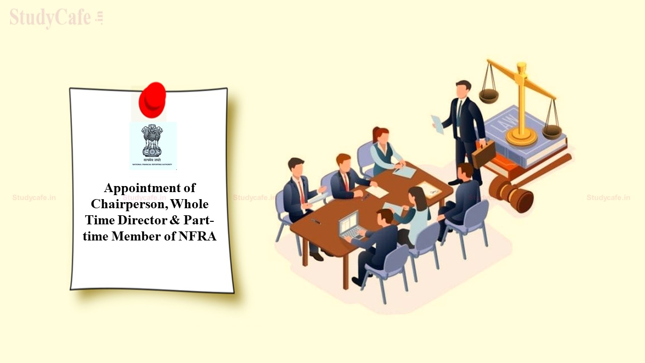 MCA appoints Chairperson, Whole Time Director & Part-time Member of NFRA
