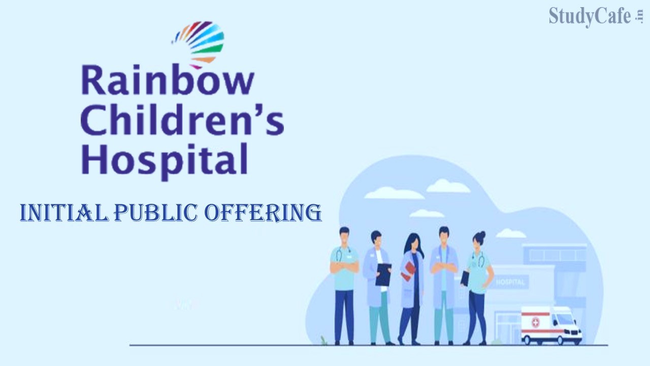 Rainbow Children's Medicare IPO listed on the BSE and NSE; Time and Price