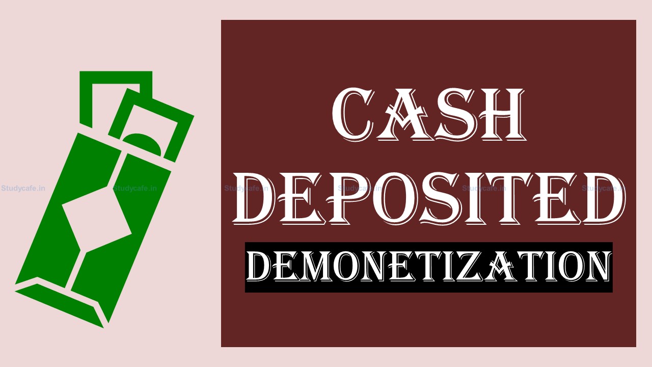 No addition if source of cash deposited during demonetization is explained by the assessee: ITAT