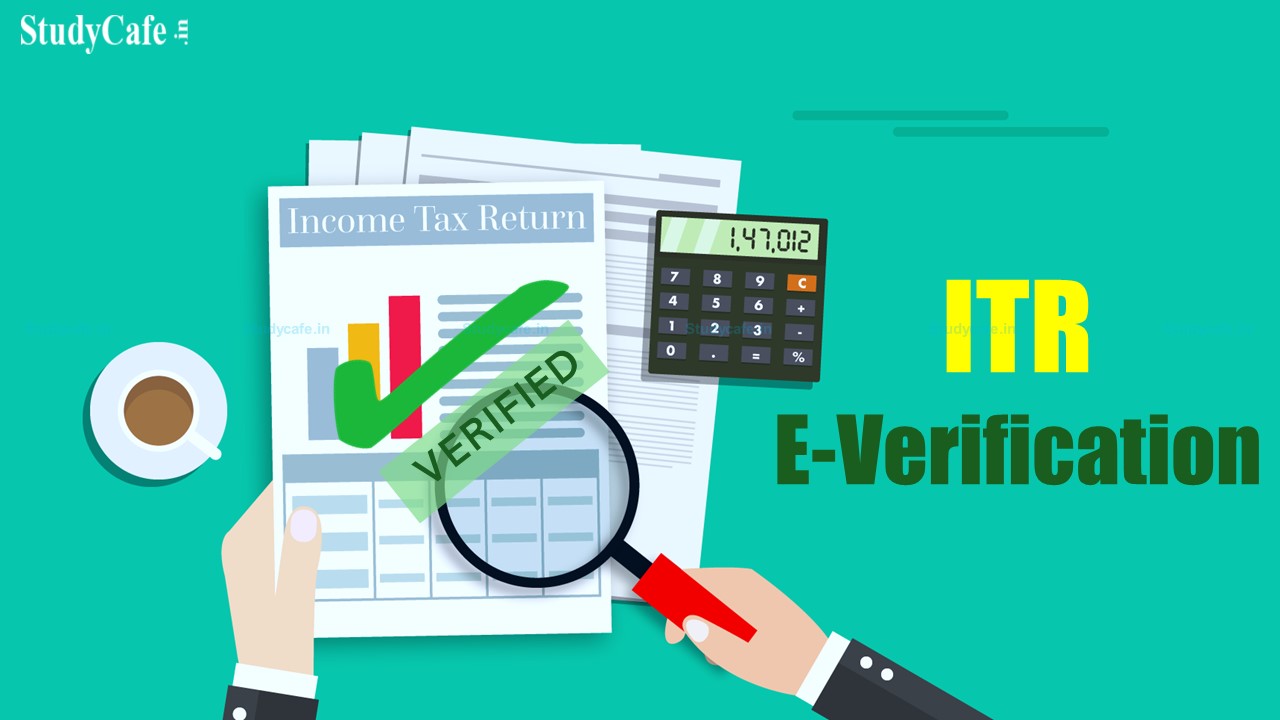How will I know ITR e-Verification is complete?