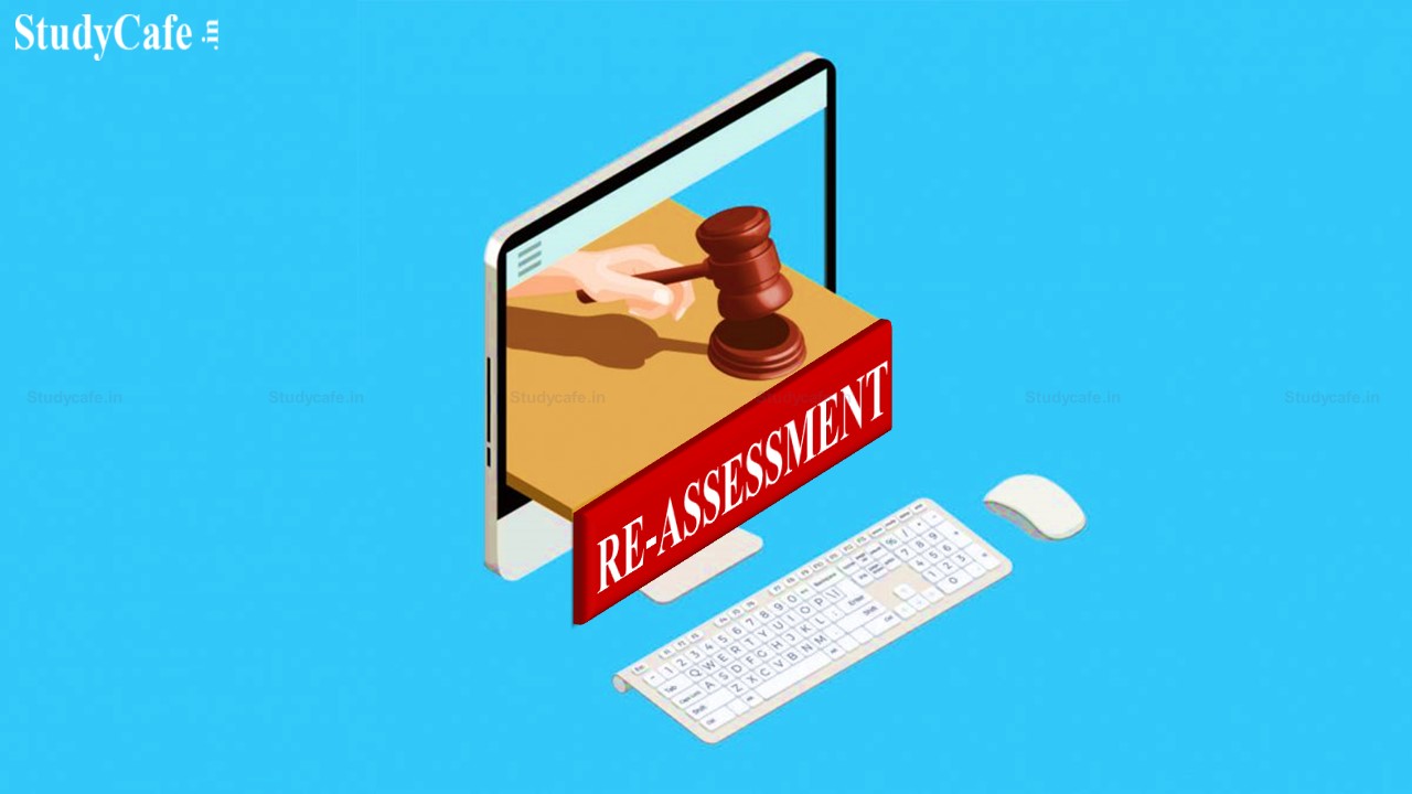 Reassessment proceedings liable to be quashed if no fresh tangible material or information found: ITAT