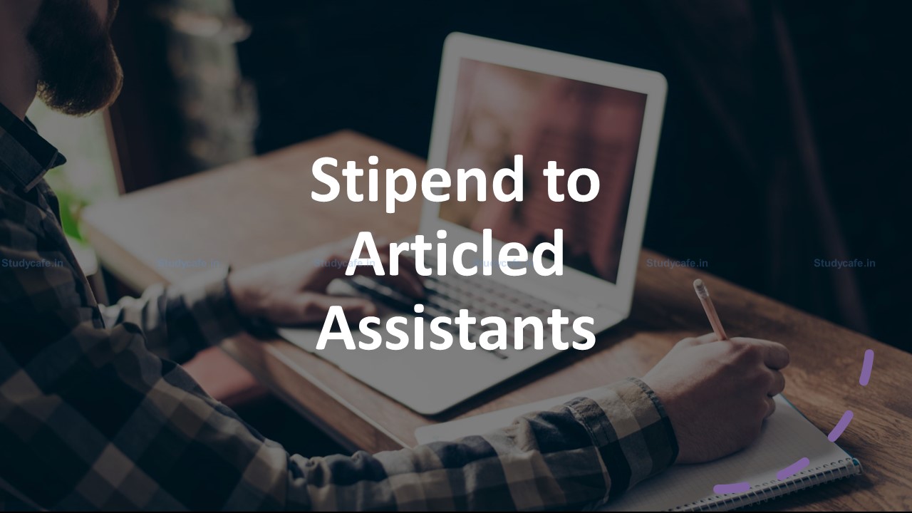 Know new Articleship stipend as per CA Regulations 2022