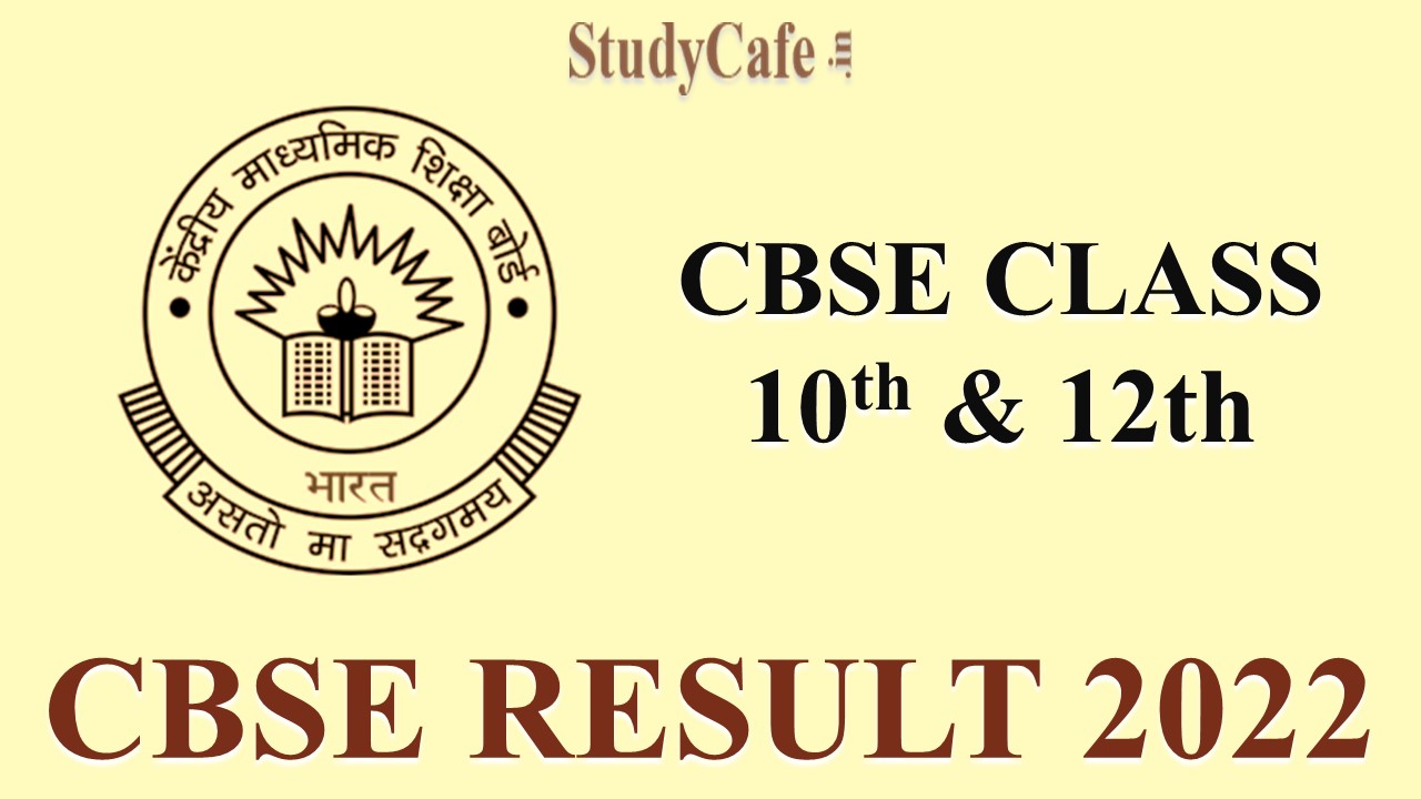 CBSE Result 2022: Class 10th and 12th Result Declared, Trivandrum tops with 99.68%
