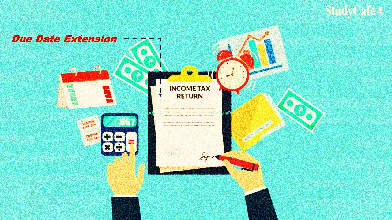 Extend Due Date for Submission of Income Tax Return for FY 2021-22 till 31st Aug 2022