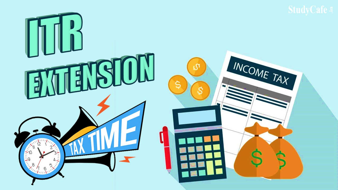 ITR Filing: Income Tax Return Deadline Extension for AY 2022-23; Latest Updates